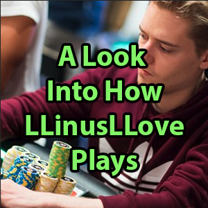 a look into how llinusllove plays
