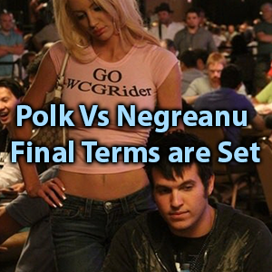polk vs negreanu final terms are set